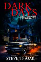 9781953112378-1953112374-Dark Days: Novellas of Revenge and Redemption