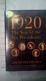 9780786716227-0786716223-1920: The Year of the Six Presidents
