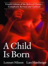 9780385337540-038533754X-A Child Is Born: Fourth Edition of the Beloved Classic--Completely Revised and Updated