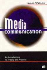9780333684009-0333684001-Media Communication: An Introduction to Theory and Process