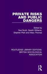 9780815348719-0815348711-Private Risks and Public Dangers (Routledge Library Editions: British Sociological Association)
