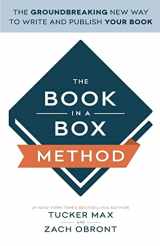 9781619613461-1619613468-The Book In A Box Method: The Groundbreaking New Way to Write and Publish Your Book