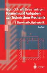 9783540639848-3540639845-Formeln Und Aufgaben Zur Technischen Mechanik: 2 Elastostatik, Hydrostatik (Springer-Lehrbuch) (German Edition)