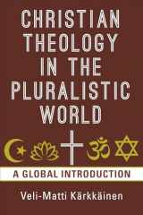 9780802874658-0802874657-Christian Theology in the Pluralistic World: A Global Introduction