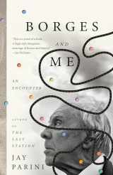 9781984899491-198489949X-Borges and Me: An Encounter