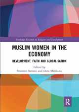 9781032237336-1032237333-Muslim Women in the Economy: Development, Faith and Globalisation (Routledge Research in Religion and Development)