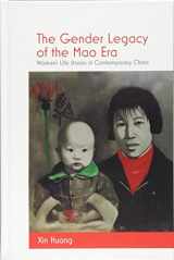 9781438470610-1438470614-The Gender Legacy of the Mao Era: Women's Life Stories in Contemporary China