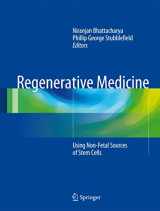9781447165415-1447165411-Regenerative Medicine: Using Non-Fetal Sources of Stem Cells