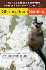9780143112501-0143112503-Starting from Scratch: How to Correct Behavior Problems in Your Adult Cat