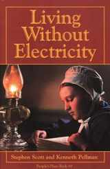 9780934672610-093467261X-Living Without Electricity (People's Place Book No. 9)