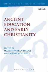 9780567660275-0567660273-Ancient Education and Early Christianity (The Library of New Testament Studies, 533)