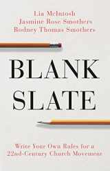 9781501876264-1501876260-Blank Slate: Write Your Own Rules for a 22nd Century Church Movement