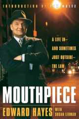 9780767916547-0767916549-Mouthpiece: A Life in -- and Sometimes Just Outside -- the Law