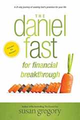 9781496427762-1496427769-The Daniel Fast for Financial Breakthrough: A 21-Day Journey of Seeking God’s Provision for Your Life