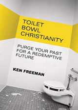 9781942508373-1942508379-Toilet Bowl Christianity