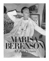 9780847836543-0847836541-Marisa Berenson: A Life in Pictures