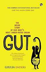 9789385288616-938528861X-Gut : The Inside Story of Our Bodys Most Under-Rated Organ