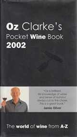 9780316857277-0316857270-Oz Clarke's Pocket Wine Book 2002