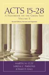 9781481313254-1481313258-Acts 15-28: A Handbook on the Greek Text (Baylor Handbook on the Greek New Testament)