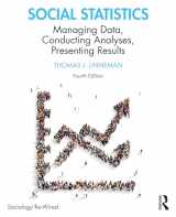 9781032115283-1032115289-Social Statistics: Managing Data, Conducting Analyses, Presenting Results (Sociology Re-Wired)