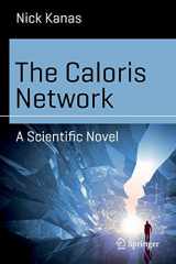 9783319305776-3319305778-The Caloris Network: A Scientific Novel (Science and Fiction)