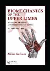 9781138073234-1138073237-Biomechanics of the Upper Limbs: Mechanics, Modeling and Musculoskeletal Injuries, Second Edition