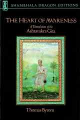 9781570628979-1570628971-The Heart of Awareness: A Translation of the Ashtavakra Gita (Shambhala Dragon Editions)