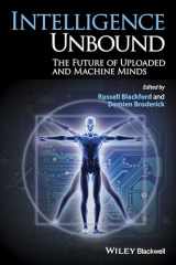 9781118736418-1118736419-Intelligence Unbound: The Future of Uploaded and Machine Minds