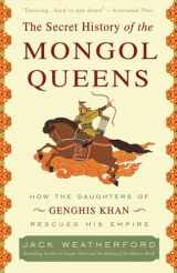 9780307407160-0307407160-The Secret History of the Mongol Queens: How the Daughters of Genghis Khan Rescued His Empire