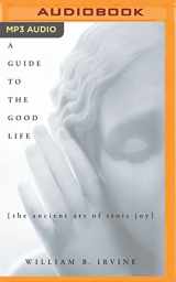9781522632733-1522632735-Guide to the Good Life, A