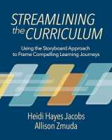 9781416632207-1416632204-Streamlining the Curriculum: Using the Storyboard Approach to Frame Compelling Learning Journeys