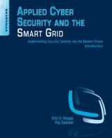 9781597499989-1597499986-Applied Cyber Security and the Smart Grid: Implementing Security Controls into the Modern Power Infrastructure