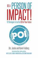 9781511852289-1511852283-Be A Person of Impact: 12 Strategies to be the CEO of Your Future