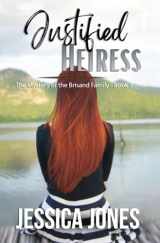9781088095874-1088095879-Justified Heiress: A Twisty Romantic Suspense (The Mystery of the Brisand Family)