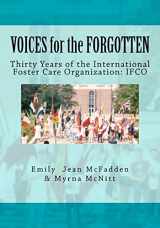9781479237524-1479237523-VOICES for the FORGOTTEN: Thirty Years of the International Foster Care Organization