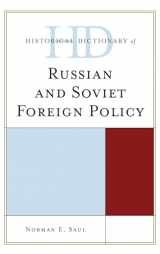 9780810868069-0810868067-Historical Dictionary of Russian and Soviet Foreign Policy (Historical Dictionaries of Diplomacy and Foreign Relations)