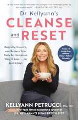 9781984826848-1984826840-Dr. Kellyann's Cleanse and Reset: Detoxify, Nourish, and Restore Your Body for Sustained Weight Loss...in Just 5 Days