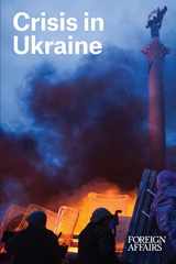 9780876095850-0876095856-Crisis in Ukraine (FOREIGN AFFAIRS ANTHOLOGY SERIES)