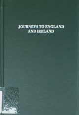 9780405117459-0405117450-Journeys to England and Ireland (European Political Thought Series)