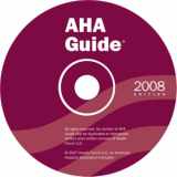 9780872588349-0872588343-AHA Guide to the Hospital Field 2008 edition on CD-ROM: United States Hospitals, Health Care Systems, Networks, Alliances, Health Organizations, ... (AHA Guide to the Health Care Field)
