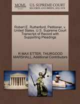 9781270502692-1270502697-Robert E. Rutherford, Petitioner, v. United States. U.S. Supreme Court Transcript of Record with Supporting Pleadings