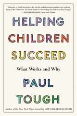 9781328915429-1328915425-Helping Children Succeed: What Works and Why