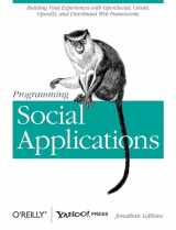 9781449394912-1449394914-Programming Social Applications: Building Viral Experiences with OpenSocial, OAuth, OpenID, and Distributed Web Frameworks
