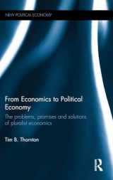 9781138933101-1138933104-From Economics to Political Economy: The problems, promises and solutions of pluralist economics (New Political Economy)