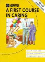 9780748715091-0748715096-A First Course in Caring