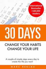 9781502749635-1502749637-30 Days - Change your habits, Change your life: A couple of simple steps every day to create the life you want