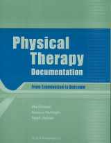 9781556427824-1556427824-Physical Therapy Documentation: From Examination to Outcome
