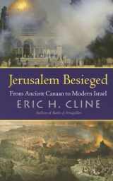 9780472031207-0472031201-Jerusalem Besieged: From Ancient Canaan to Modern Israel