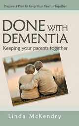 9780228822226-022882222X-Done with Dementia: Keeping Your Parents Together
