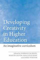 9780415365321-0415365325-Developing Creativity in Higher Education
